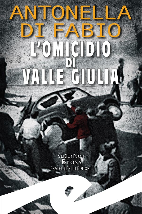 immagine per L’omicidio di Valle Giulia immagine per L’omicidio di Valle Giulia