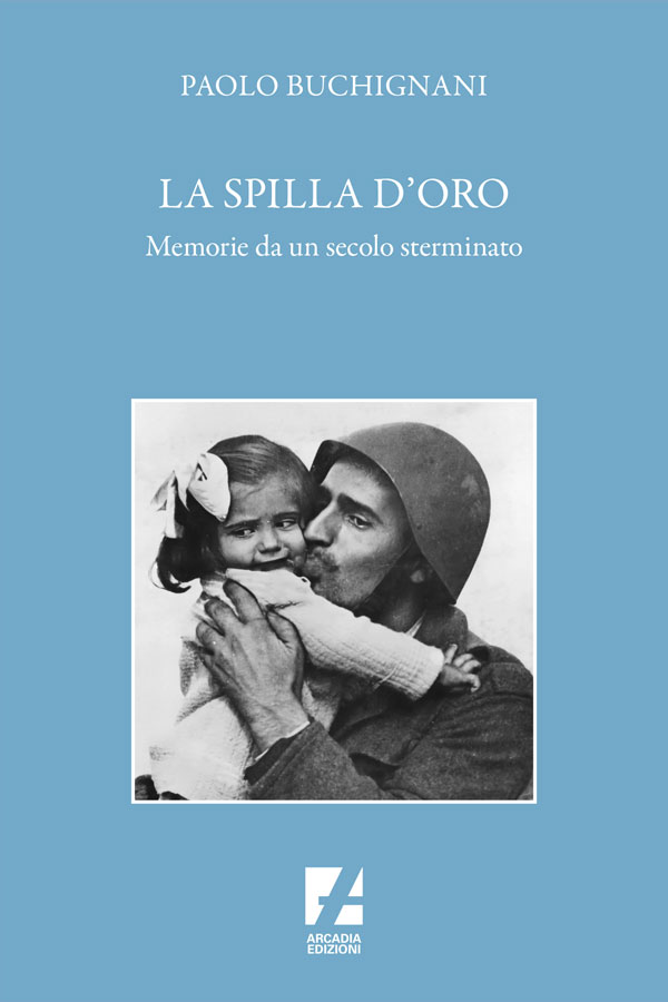 immagine per La spilla d’oro. Memorie da un secolo sterminato