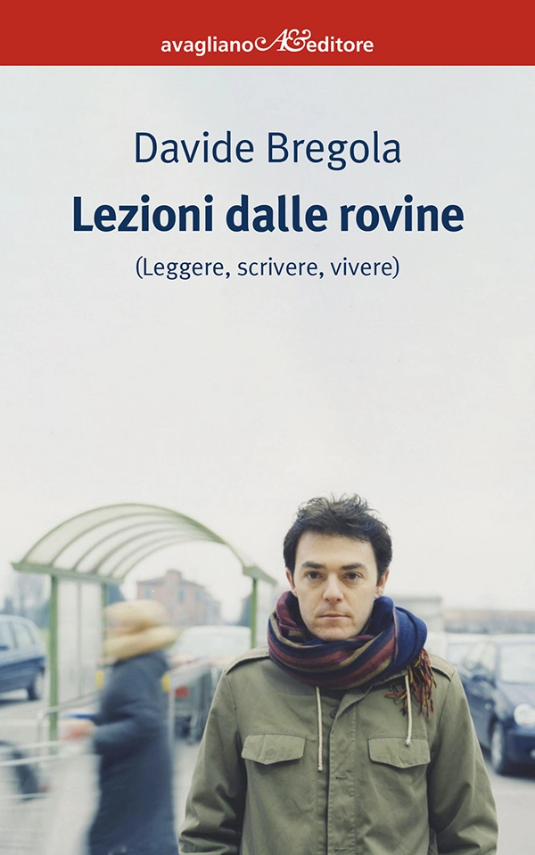 immagine per Lezioni dalle rovine (leggere, scrivere, vivere)