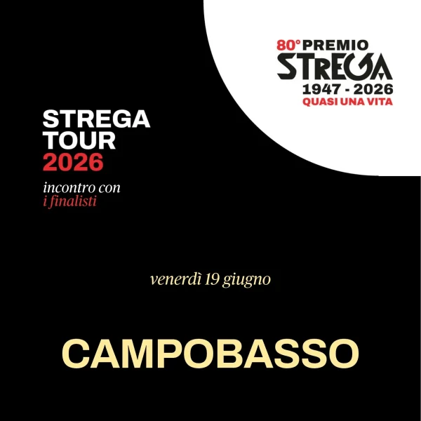 immagine per Strega Tour: incontro con i finalisti a Campobasso