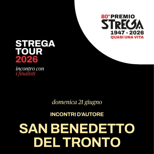 immagine per Strega Tour: incontro con i finalisti a San Benedetto del Tronto  