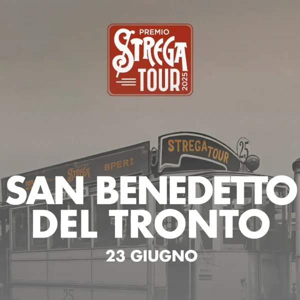 immagine per Strega Tour: incontro con i finalisti a San Benedetto del Tronto