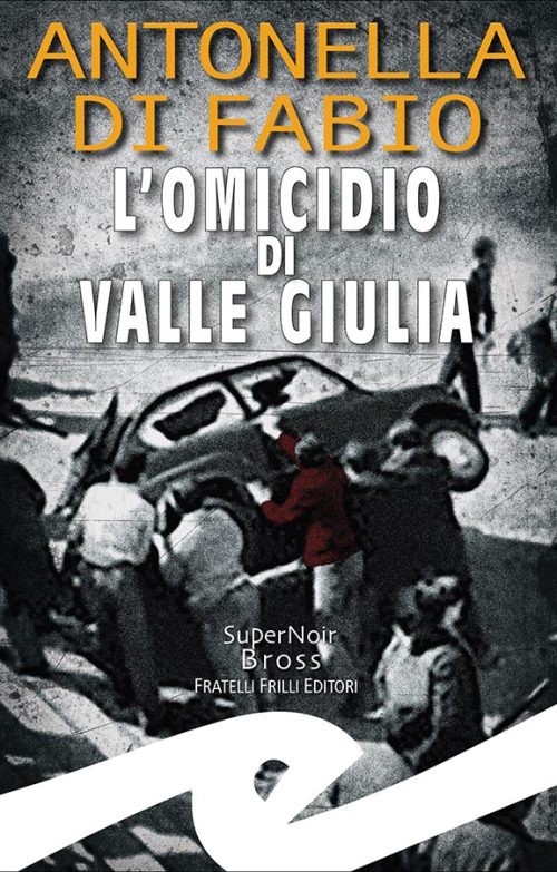 L'omicidio di Valle Giulia