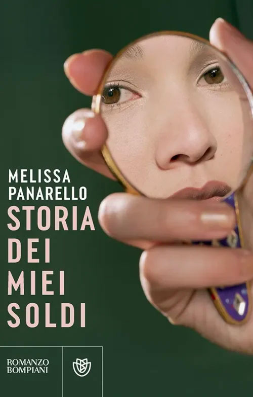 Melissa Panarello <br><strong>Storia dei miei soldi</strong> <br><em>Bompiani</em>