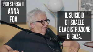 immagine per Anna Foa Il suicidio di Israele e la distruzione di Gaza