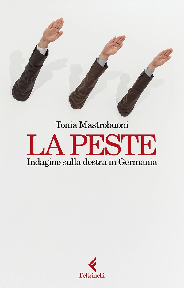 immagine per La peste. Indagine sulla destra in Germania